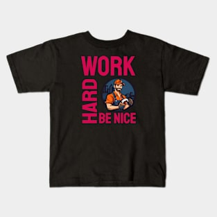 Work Hard Be Nice Kids T-Shirt